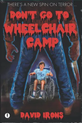 Don't Go To Wheelchair Camp Paperback  September 22, 2021